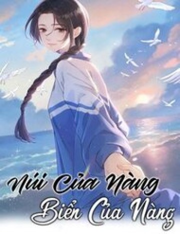 Núi Của Cô Ấy, Biển Của Cô Ấy